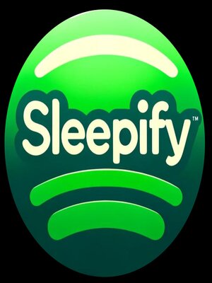 cover image of Sleepify